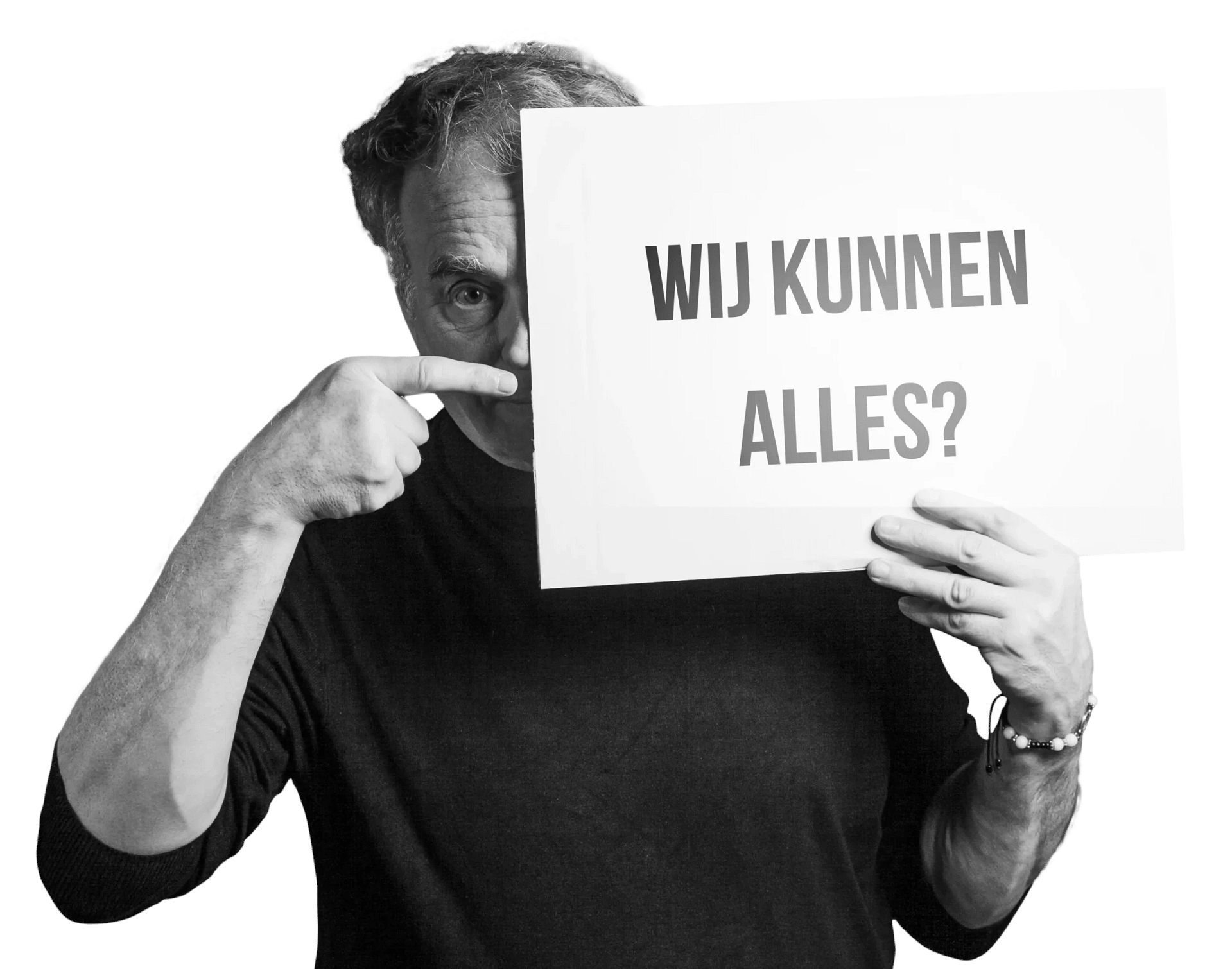 Maurits met bord:'Wij kunnen alles'